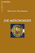 E-Book (pdf) Die Merowinger von Martina Hartmann