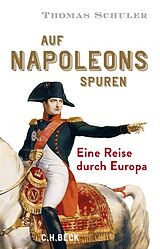 E-Book (epub) Auf Napoleons Spuren von Thomas Schuler