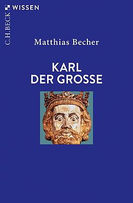 Kartonierter Einband Karl der Große von Matthias Becher