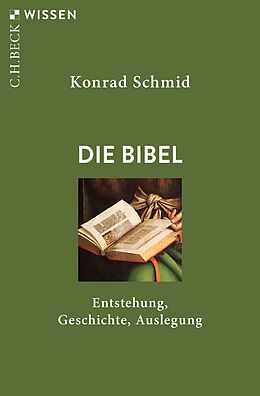 Kartonierter Einband Die Bibel von Konrad Schmid