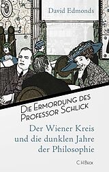 Fester Einband Die Ermordung des Professor Schlick von David Edmonds