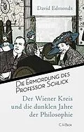 E-Book (pdf) Die Ermordung des Professor Schlick von David Edmonds