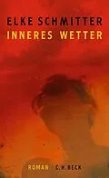 E-Book (epub) Inneres Wetter von Elke Schmitter