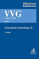 Fester Einband Münchener Kommentar zum Versicherungsvertragsgesetz Band 4: Systematische Darstellungen II von 