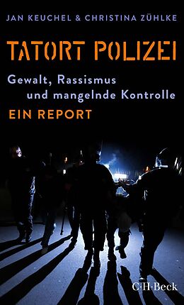 E-Book (epub) Tatort Polizei von Jan Keuchel, Christina Zühlke