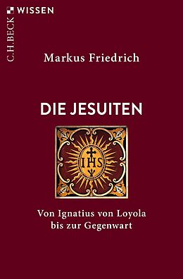 Kartonierter Einband Die Jesuiten von Markus Friedrich