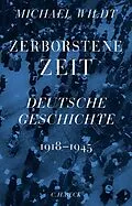 E-Book (epub) Zerborstene Zeit von Michael Wildt