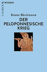 Kartonierter Einband Der Peloponnesische Krieg von Bruno Bleckmann