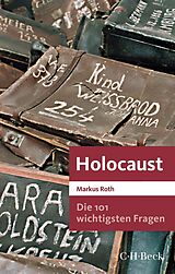 E-Book (epub) Die 101 wichtigsten Fragen - Holocaust von Markus Roth