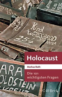 E-Book (epub) Die 101 wichtigsten Fragen - Holocaust von Markus Roth