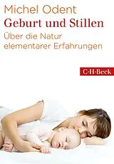 Kartonierter Einband (Kt) Geburt und Stillen von Michel Odent