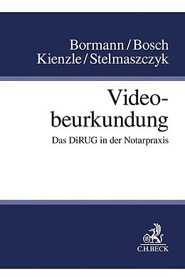 Kartonierter Einband Videobeurkundung von Jens Bormann, Andreas Bosch, Philipp Kienzle