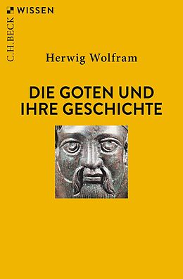 E-Book (epub) Die Goten und ihre Geschichte von Herwig Wolfram