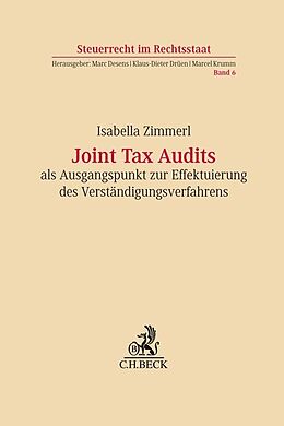Kartonierter Einband Joint Tax Audits als Ausgangspunkt zur Effektuierung des Verständigungsverfahrens von Isabella Juliana Zimmerl