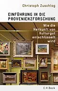 E-Book (epub) Einführung in die Provenienzforschung von Christoph Zuschlag