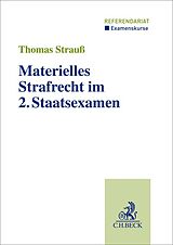 Kartonierter Einband Materielles Strafrecht im 2. Staatsexamen von Thomas Strauß