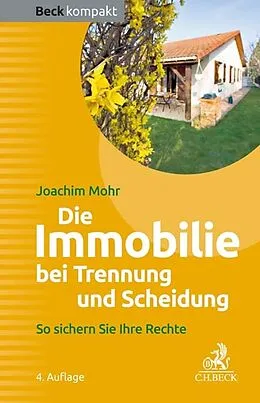 E-Book (epub) Die Immobilie bei Trennung und Scheidung von Joachim Mohr