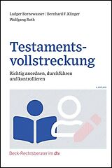 Kartonierter Einband Testamentsvollstreckung von Bernhard F. Klinger, Wolfgang Roth