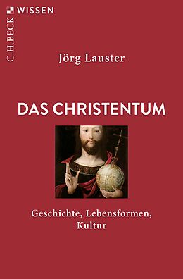 Kartonierter Einband Das Christentum von Jörg Lauster