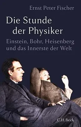 E-Book (pdf) Die Stunde der Physiker von Ernst Peter Fischer