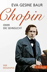 Kartonierter Einband Chopin von Eva Gesine Baur