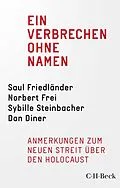 E-Book (pdf) Ein Verbrechen ohne Namen von Saul Friedländer, Norbert Frei, Sybille Steinbacher