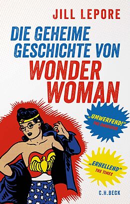E-Book (epub) Die geheime Geschichte von Wonder Woman von Jill Lepore