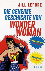 E-Book (pdf) Die geheime Geschichte von Wonder Woman von Jill Lepore