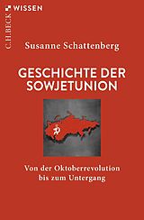 E-Book (epub) Geschichte der Sowjetunion von Susanne Schattenberg