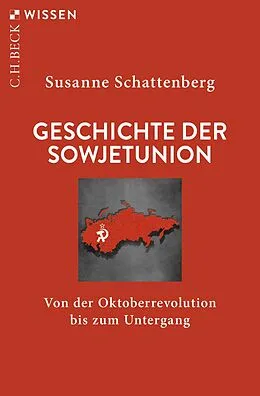 E-Book (epub) Geschichte der Sowjetunion von Susanne Schattenberg