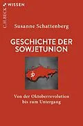 E-Book (pdf) Geschichte der Sowjetunion von Susanne Schattenberg