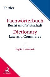 Fester Einband Fachwörterbuch Recht &amp; Wirtschaft Band I: Englisch - Deutsch von Stefan Kettler