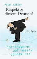 E-Book (epub) Respekt zu diesem Deutsch! von Peter Köhler