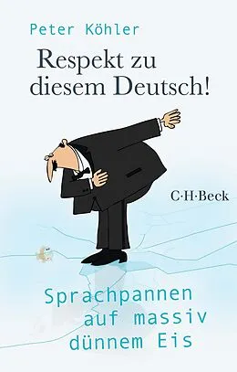E-Book (epub) Respekt zu diesem Deutsch! von Peter Köhler