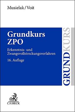 Kartonierter Einband Grundkurs ZPO von Hans-Joachim Musielak, Wolfgang Voit