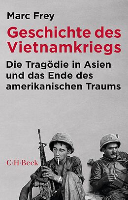 E-Book (epub) Geschichte des Vietnamkriegs von Marc Frey