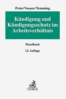 Fester Einband Kündigung und Kündigungsschutz im Arbeitsverhältnis von Eugen Stahlhacke, Ulrich Preis, Reinhard Vossen