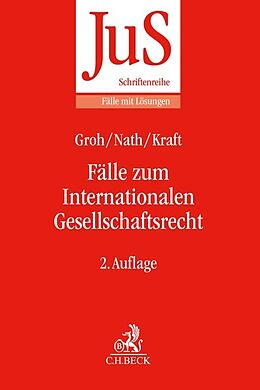 Kartonierter Einband Fälle zum Internationalen Gesellschaftsrecht von Gunnar Groh, Raffael Nath, Julia Kraft