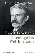 E-Book (epub) Ernst Troeltsch von Friedrich Wilhelm Graf