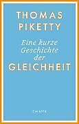 Fester Einband Eine kurze Geschichte der Gleichheit von Thomas Piketty