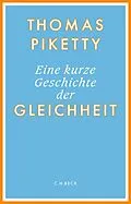 E-Book (epub) Eine kurze Geschichte der Gleichheit von Thomas Piketty