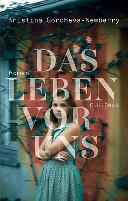 E-Book (epub) Das Leben vor uns von Kristina Gorcheva-Newberry