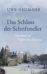 E-Book (epub) Das Schloss der Schriftsteller von Uwe Neumahr