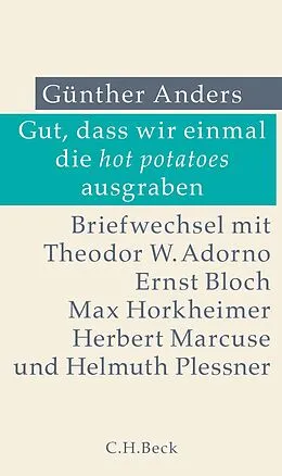 E-Book (pdf) Gut, dass wir einmal die hot potatoes ausgraben von Günther Anders