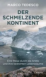 Fester Einband Der schmelzende Kontinent von Marco Tedesco