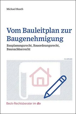E-Book (pdf) Vom Bauleitplan zur Baugenehmigung von Michael Hauth