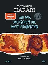 E-Book (epub) Wie wir Menschen die Welt eroberten von Yuval Noah Harari