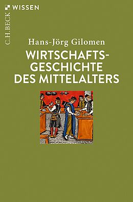 E-Book (pdf) Wirtschaftsgeschichte des Mittelalters von Hans-Jörg Gilomen