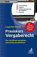 E-Book (epub) Praxiskurs Vergaberecht von Maike Langenhan-Komus