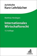 Kartonierter Einband Internationales Wirtschaftsrecht von Matthias Herdegen